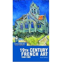 19th Century French Art, 1848-1905 (Chambers Art Library)
