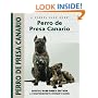 Perro De Presa Canario: Special Rare-Breed Edition : A Comprehensive Owner's Guide (Kennel Club Dog Breed Series)