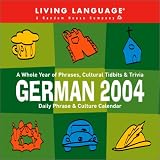 German Daily Phrase and Culture Calendar 2004 (LL(R) Daily Phrase Calendars)