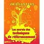 Les secrets des techniques du r�f�rencement