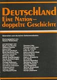 Deutschland, Eine Nation--Doppelte Geschichte: Materialien Zum Deutschen Selbstverstandnis (3804687849) by Weidenfeld, Werner