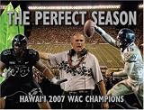 The Perfect Season: Hawaii 2007 Wac Champions