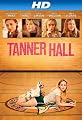 Tanner Hall [HD]