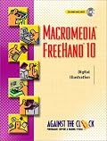 Macromedia(R) FreeHand(R) 10: Digital Illustration (Against the Clock)