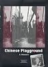 Chinese Playground : A Memoir