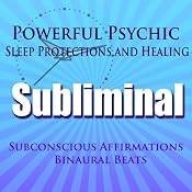Powerful Psychic Sleep Protections and Healing Subliminal Hypnosis: Subconscious Affirmations, Binaural Beats, Solfeggio Tones | [Subliminal Hypnosis]