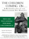 The Children Coming On : A Retrospective of the Montgomery Bus Boycott