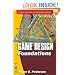 Game Design Foundations (Wordware Game and Graphics Library)