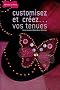 Customisez et cr�ez... vos tenues