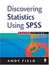 Discovering Statistics Using SPSS (Introducing Statistical Methods S.) (2nd Edition)
