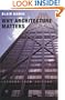 Why Architecture Matters: Lessons from Chicago