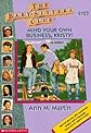 Mind Your Own Business, Kristy! (Baby-Sitters Club)
