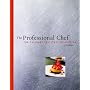 The Professional Chef by The Culinary Institute of America (CIA)