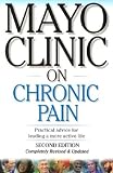 Mayo Clinic on Chronic Pain (Mayo Clinic on Health) 