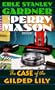 The Case of the Gilded Lily (A Perry Mason Mystery)