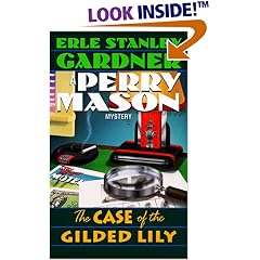 The Case of the Gilded Lily (Perry Mason Mysteries (Fawcett Books))