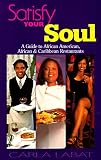 Satisfy Your Soul: A Guide to African American, African & Caribbean Restaurants