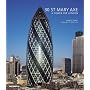 30 St Mary Axe: A Tower for London
