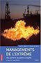 Managements de l'extr�me : Tome 1, Des patrons dans la temp�te