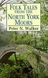 Folk Tales from the North York Moors