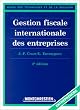 Gestion fiscale internationale des entreprises, 2e �dition