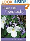 Plant Life of Kentucky: An Illustrated Guide to the Vascular Flora