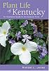Plant Life of Kentucky: An Illustrated Guide to the Vascular Flora