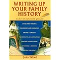 Writing Up Your Family History: A Do-it-yourself Guide (Genealogy)