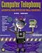 Book Computer Telephony: Automating Home Offices and Small Businesses