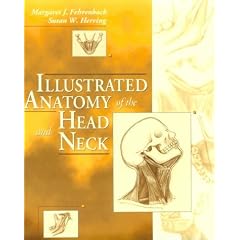 Illustrated Anatomy of the Head and Neck