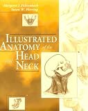 Illustrated Anatomy of the Head and Neck