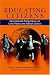 Books : Educating Citizens: International Perspectives on Civic Values and School Choice