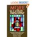 More Than Welcome: Learning to Embrace Gay, Lesbian, Bisexual, and Transgendered Persons in the Church