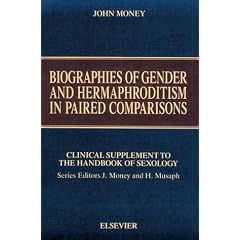 Biographies of Gender and Hermaphroditism in Paired Comparisons: Clinical Supplement to... by John Money