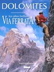 DOLOMITES. Les plus belles Via Ferrata