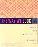 The Way We Look: Dress and Aesthetics