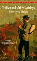 Walden and Other Writings by Henry David Thoreau