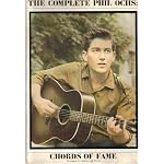 Complete Phil Ochs: Chords of Fame book cover