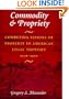 Commodity & Propriety: Competing Visions of Property in American Legal Thought