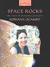 Space Rocks: The Story Of Planetary Geologist Adriana Ocampo (Women's Adventures in Science)