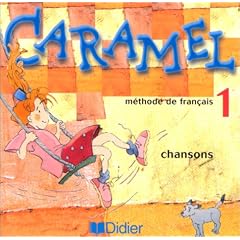 Caramel, 1 : M�thode de fran�ais (CD audio de la classe)