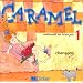 Caramel, 1 : M�thode de fran�ais (CD audio de la classe)