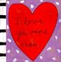I Love You More Than