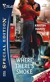 Where There's Smoke: Holiday Hearts (Silhouette Special Edition No. 1720) (Silhouette Special Edition)