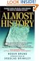 Almost History: Close Calls, Plan B's, and Twists of Fate in America's Past