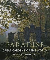 Great Gardens of the World: In Search of Paradise