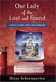 Our Lady of the Lost and Found: A Novel