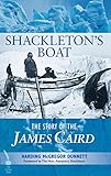 Shackleton's boat : the story of the James Caird