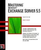 Mastering Microsoft Exchange Server 5.5