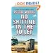 No Shitting In The Toilet
